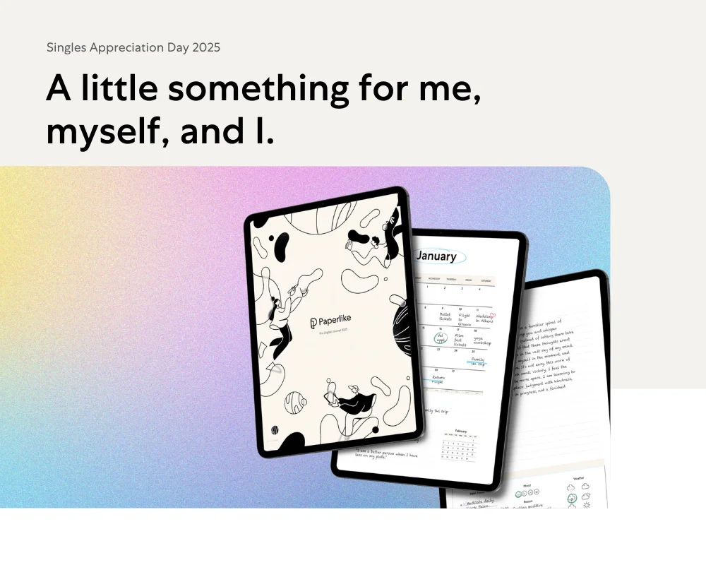 iPad with the Digital Journal Lite by Paperlike and title "Single's Appreciation Day 2025, A little something for me, myself, and I."