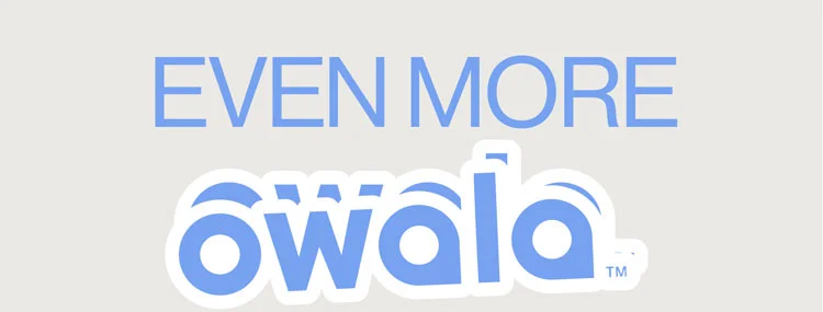 EVEN MORE OWALA