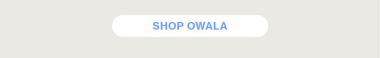 SHOP OWALA