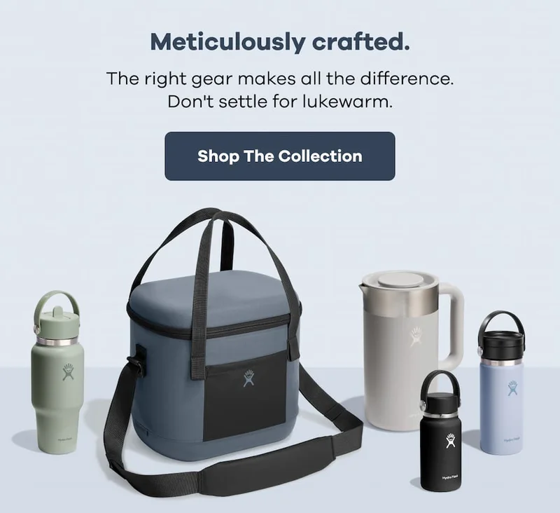 Meticulously crafted. The right gear makes all the difference. Don't settle for lukewarm. | Shop The Collection
