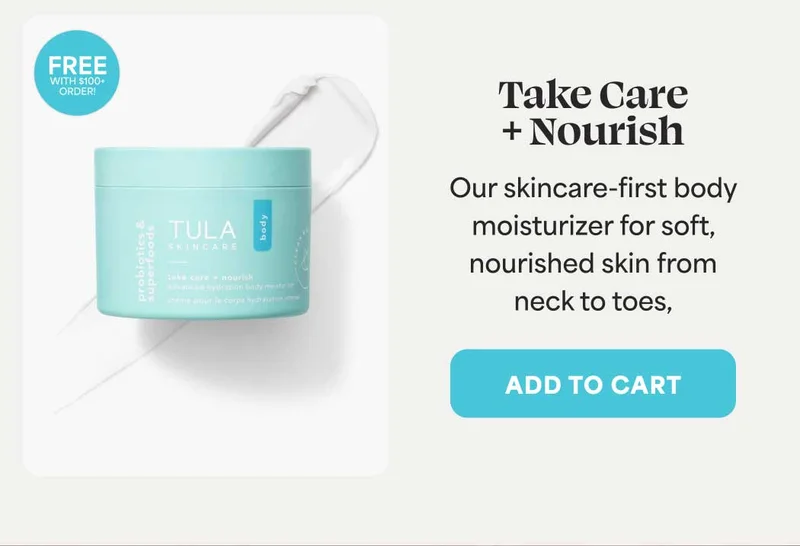 Take Care + Nourish Our skincare-first body moisturizer for soft, nourished skin from neck to toes,