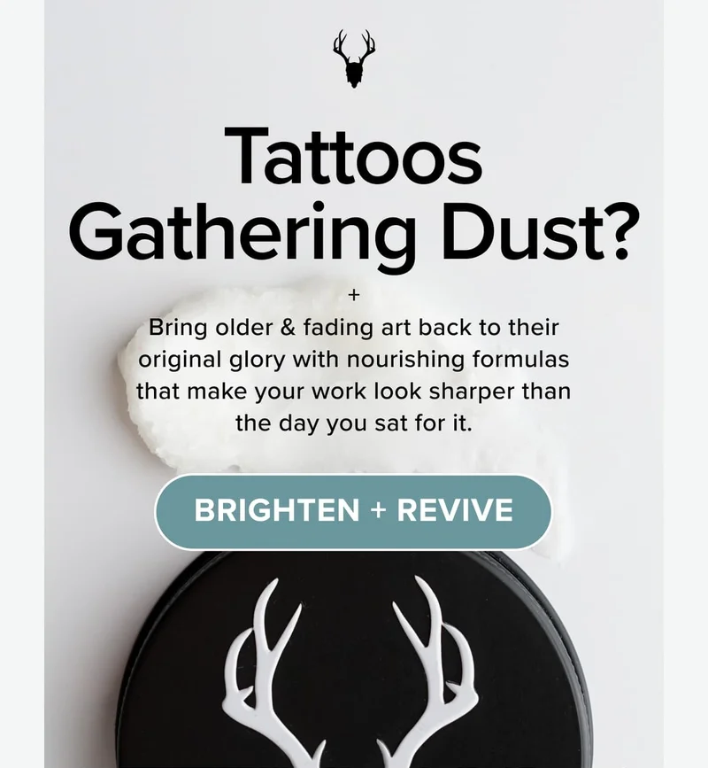 Tattoos Gathering Dust?
