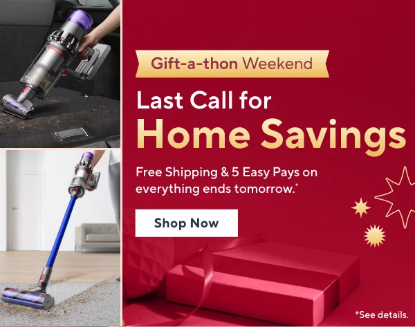 gift-a-thon weekend last call for home savings