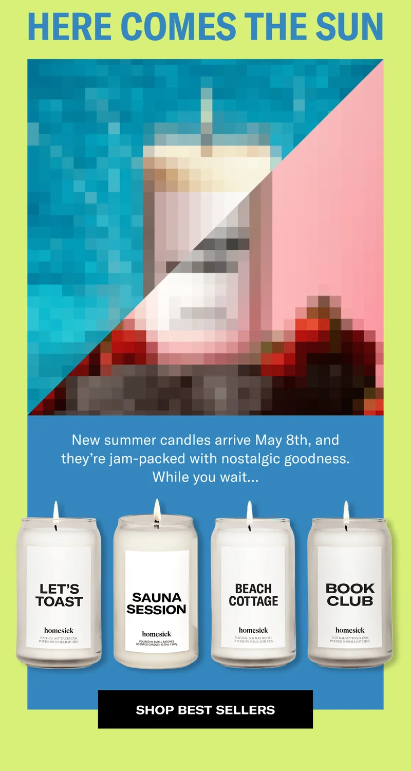 Here comes the sun | New summer candles arrive May 8th, and they’re jam-packed with nostalgic goodness. While you wait… | Shop best sellers