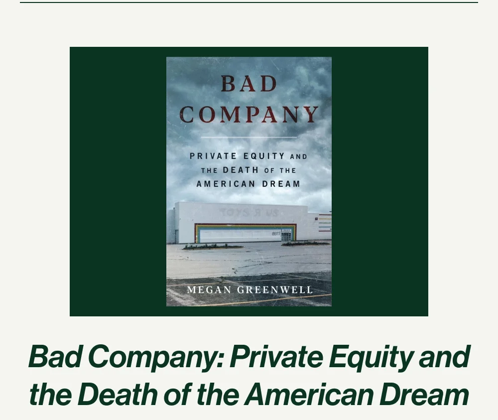 Bad Company: Private Equity and the Death of the American Dream