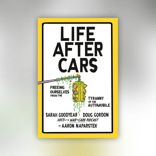 Life After Cars