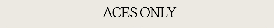 ACES ONLY