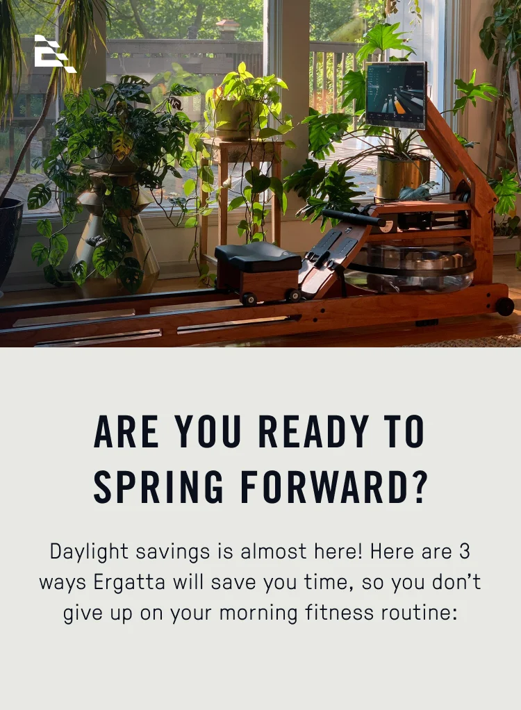 ready to spring forward?