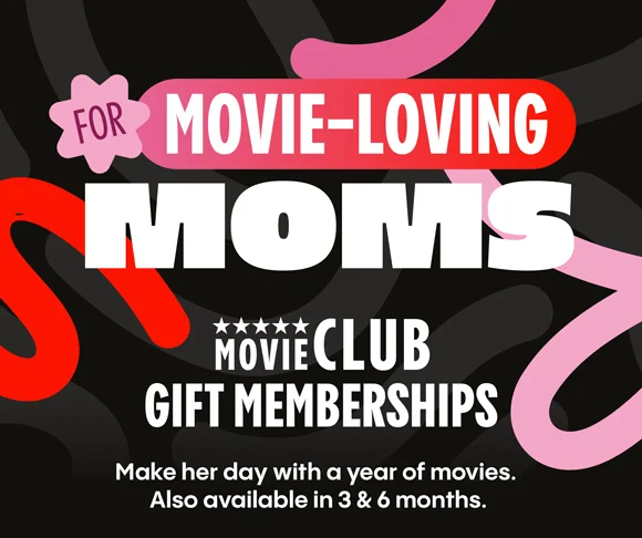 FOR MOVIE-LOVING MOMS | MOVIE CLUB GIFT MEMBERSHIPS | Make her day with a year of movies. Also available in 3 & 6 months.