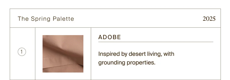 Adobe, inspired by desert living with grounding properties.