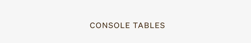Shop Console Tables