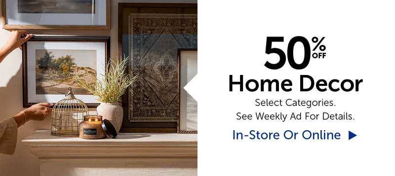 50% Off Home Decor - Select Categories.