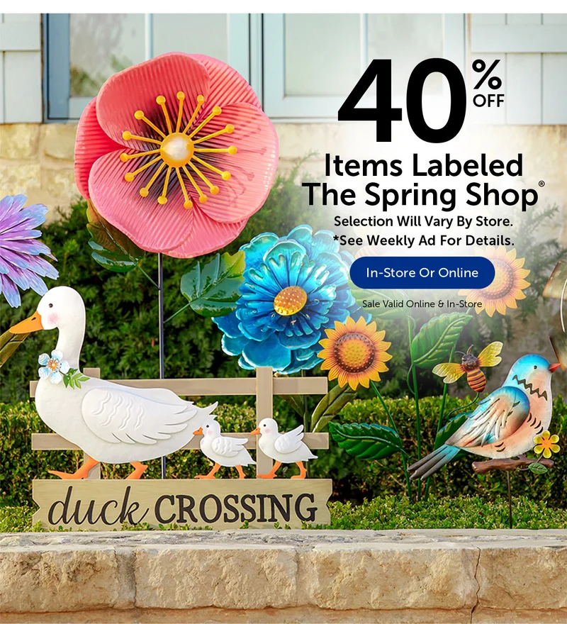 40% Off Items Labeled The Spring Shop® - Selection Will Vary By Store.