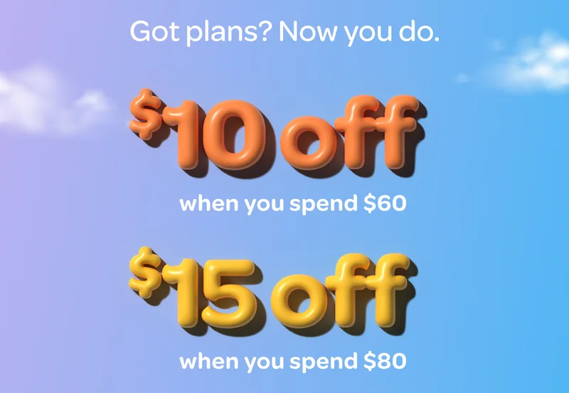 $10 off when you spend $60 - $15 off when you spend $80
