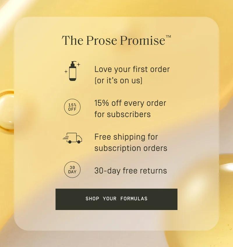 The Prose Promise | Shop your formulas