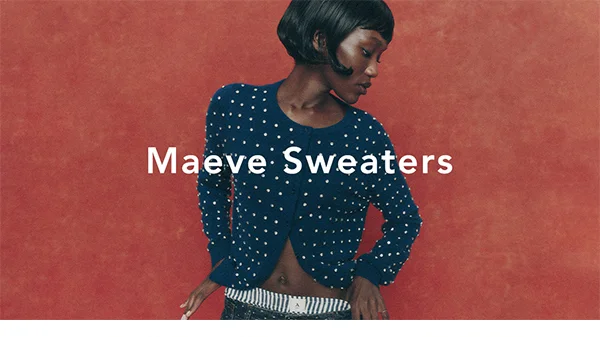 Maeve Sweaters