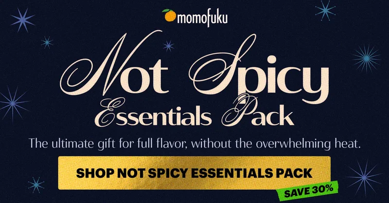 Header: NOT SPICY ESSENTIALS PACK  Sub-header: The ultimate gift for full flavor, without the overwhelming heat. Tag: Save 30% CTA: SHOP NOT SPICY ESSENTIALS