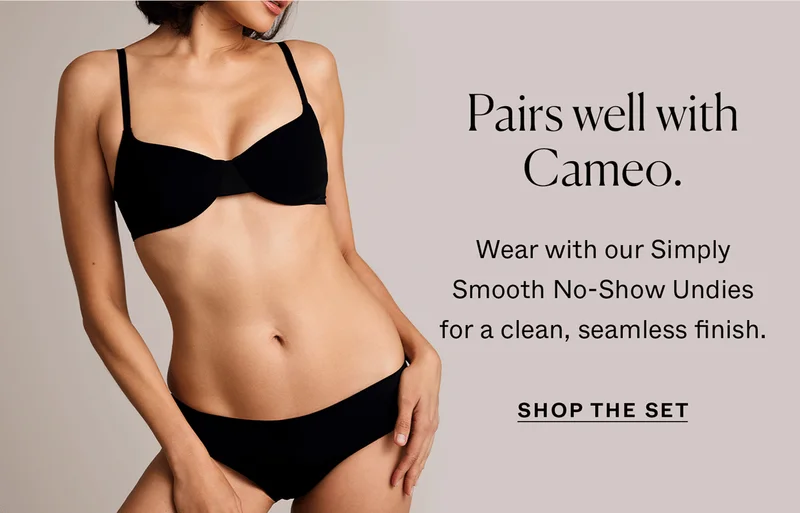 Wear with our Simply Smooth No-Show Undies for a clean, seamless finish.