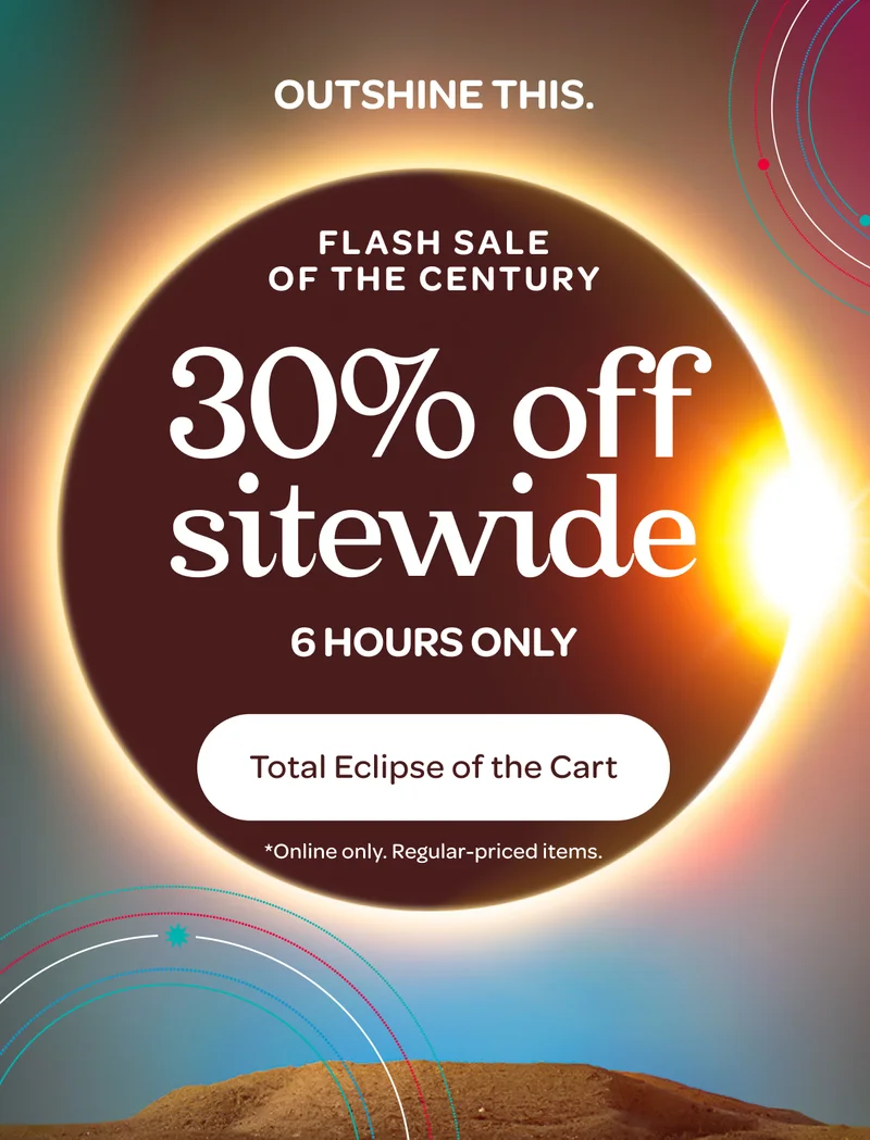 Flash Sale of the Century - 30% off sitewide - 6 hours only - Total Eclipse of the Cart