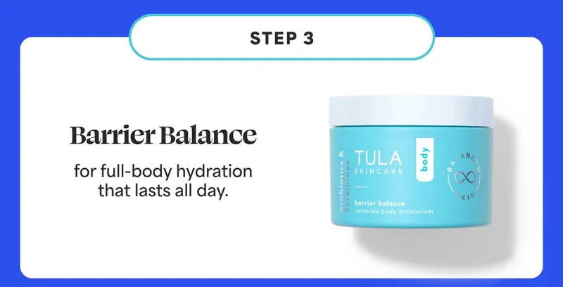 STEP 3:Barrier Balance for full-body hydration that lasts all day.