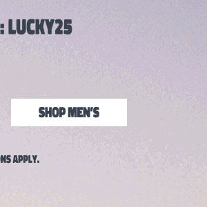 25% off $150+ Shop Men's