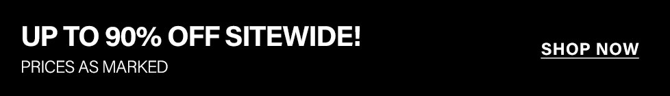 Black banner: 'UP TO 90% OFF SITEWIDE! PRICES AS MARKED'. White 'SHOP NOW' button for incredible sitewide discount deals.