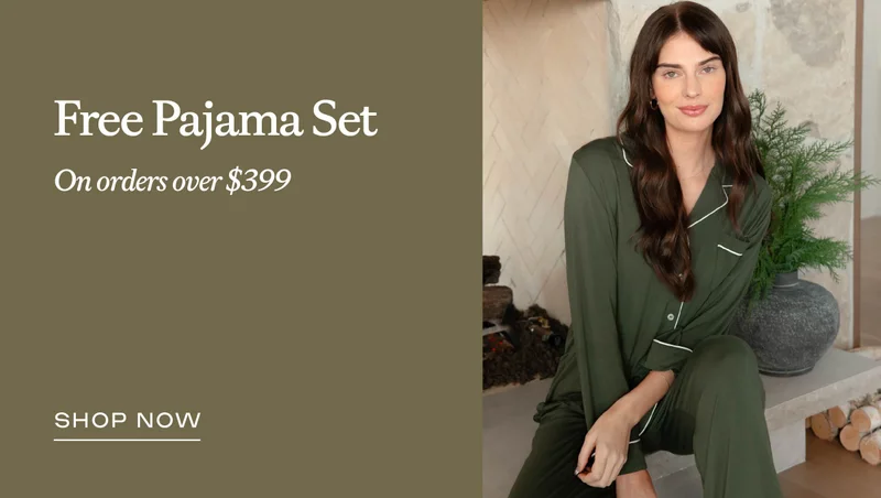 Free Pajama Set on orders over $399