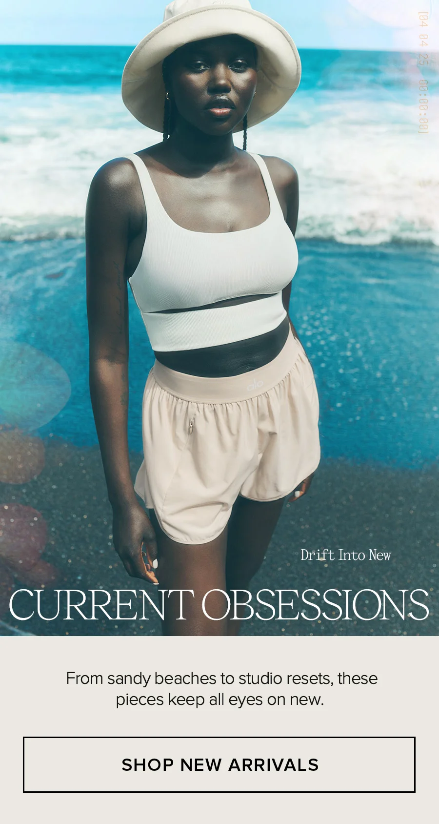 Drift Into New CURRENT OBSESSIONS. From sandy beaches to studio resets, these pieces keep all eyes on new. SHOP NEW ARRIVALS