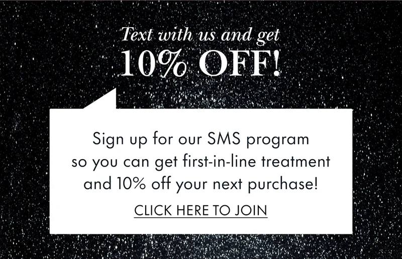 Text with us and get 10% off!