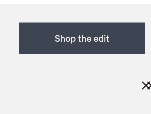 Shop the edit