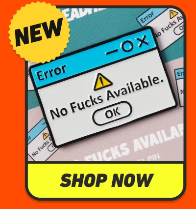 No Fucks Available Enamel Pin