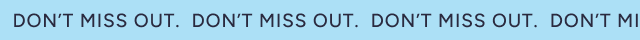 Don't Miss Out - GIF