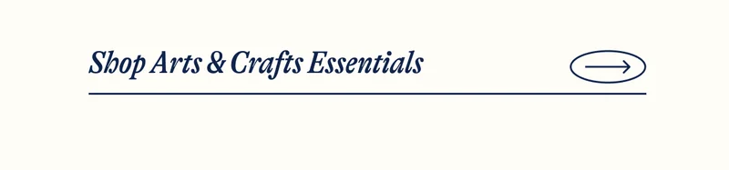 Shop Arts & Crafts Essentials