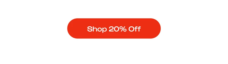 shop now! EARLYBIRD20