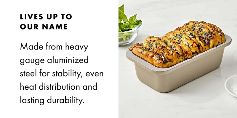 LIVES UP TO OUR NAME Made from heavy guage aluminized steel for stability, even heat distribution and lasting durability.