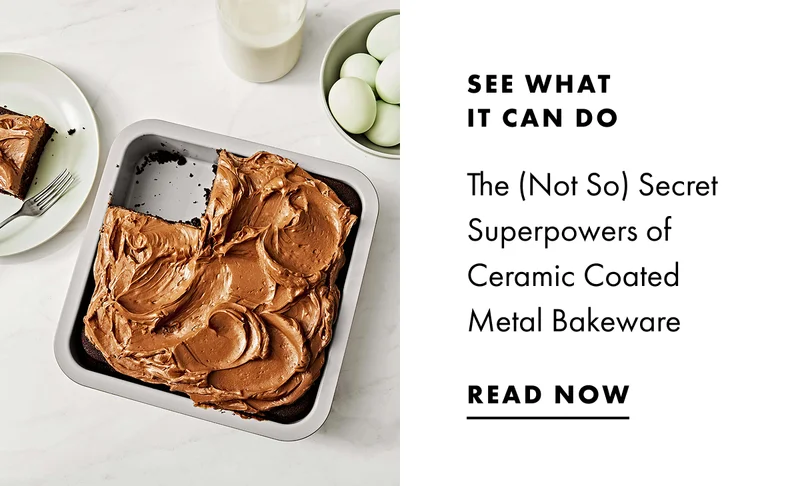 SEE WHAT IT CAN DO The (Not So) Secret Superpowers of Ceramic Coated Metal Bakeware | READ NOW