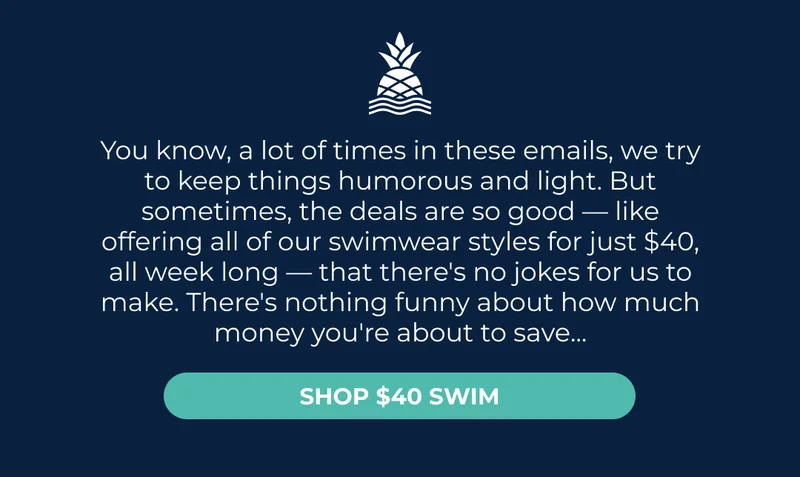 SHOP $40 SWIM