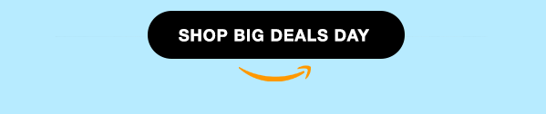 SHOP BIG DAY DEALS