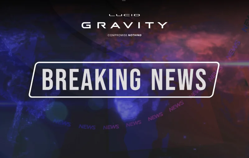 Lucid Gravity | Lucid Motors | Breaking News