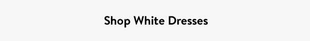 Shop White Dresses