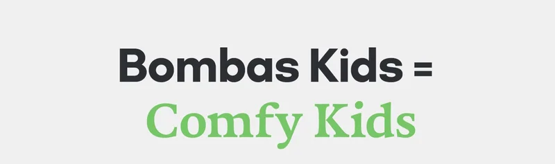 Bombas Kids = Comfy Kids