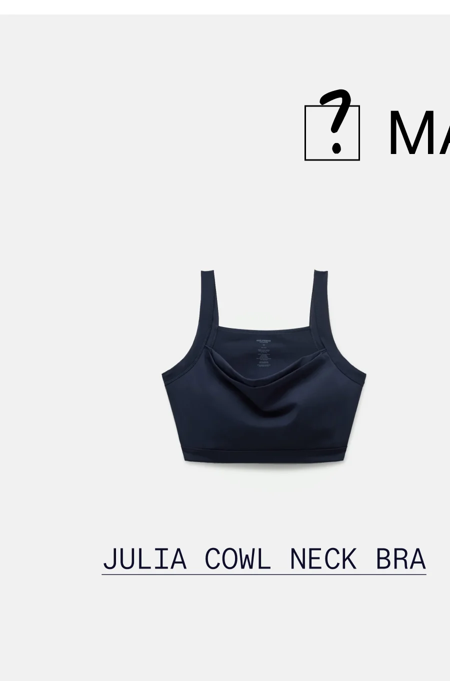 ? Maybe.  |  Julia Cowl Neck Bra