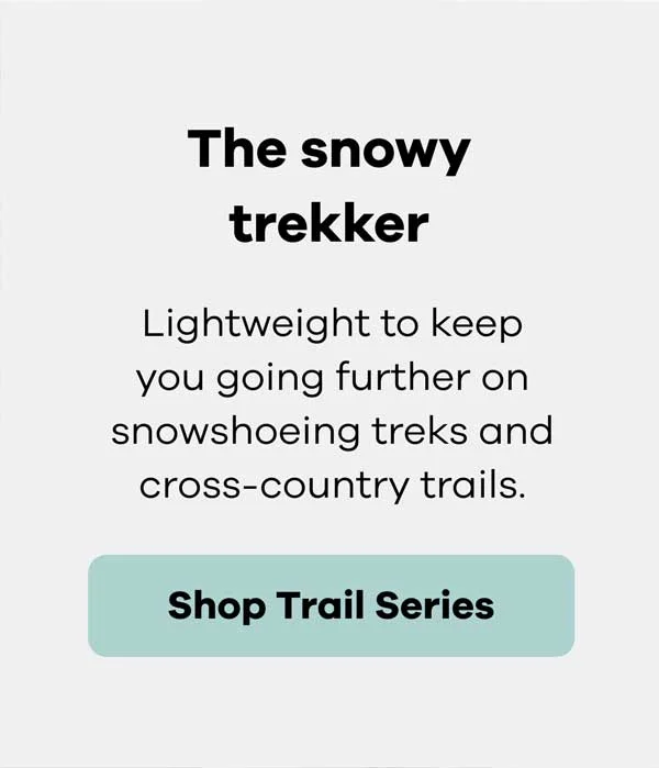 The snowy trekker | Shop Trail Series