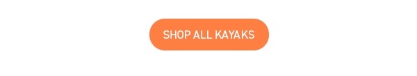 SHOP ALL KAYAKS