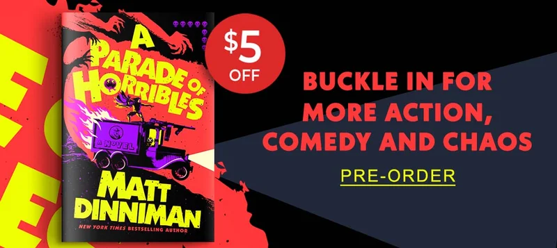 [$5 OFF A Parade of Horribles] Buckle in for more action, comedy and chaos. PRE-ORDER