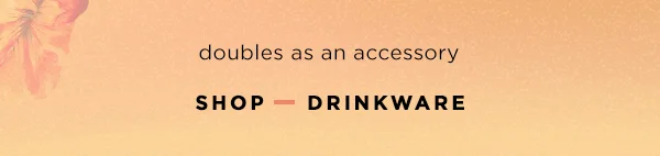 Shop Drinkware
