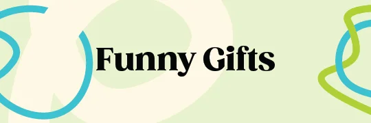 Funny Gifts