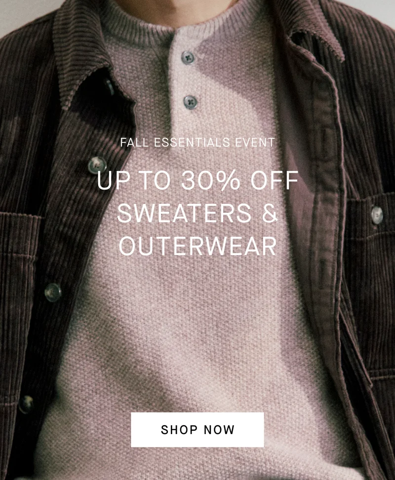 Image | Fall Essentials Event | Up to 30% Off Sweaters & Outerwear | Shop Now
