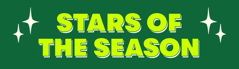 STARS OF THE SEASON