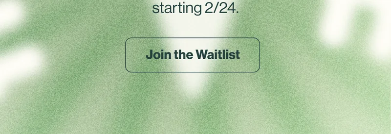 Join the Waitlist
